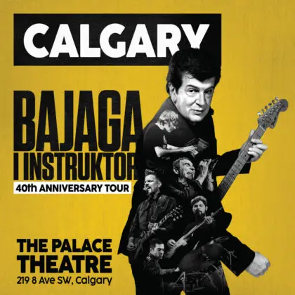 Bajaga i Instruktori by Backstage 54 Calgary