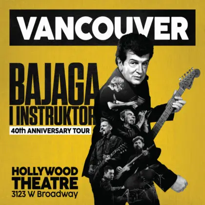 Bajaga i Instruktori by Backstage 54 Vancouver